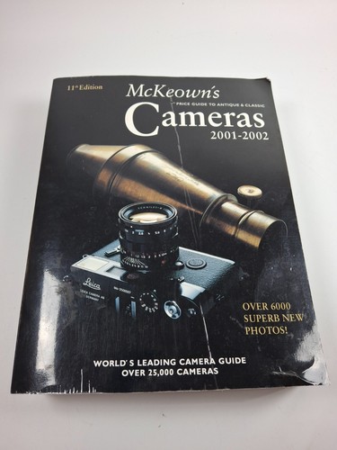 McKeown's Price Guide to Antique & Classic Cameras 2001-2002 (PRICE GUIDE TO...