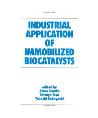 Industrial Application of Immobilized Biocatalysts, Tanaka