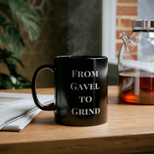 From Gavel to Grind - Law Office Coffee Mug Gift, Lawyer, Funny Office - Picture 2 of 7