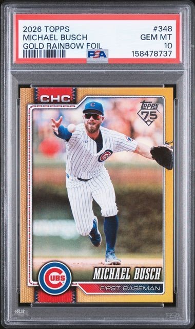 2026 TOPPS #348 MICHAEL BUSCH GOLD RAINBOW FOIL /50 PSA 10