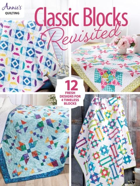 Classic Blocks Revisited by Annie's Quilting (Paperback Book)