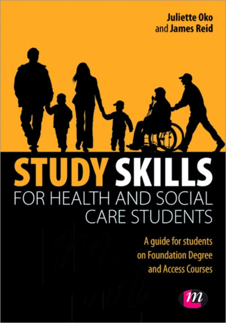 Study Skills for Health and Social Care Students by James Reid (Paperback Book)