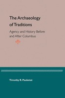 Timothy R. Pauketat | The Archaeology of Traditions | Taschenbuch | Englisch