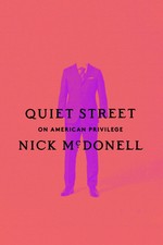 Quiet Street ~ Nick McDonell ~  9780593316788