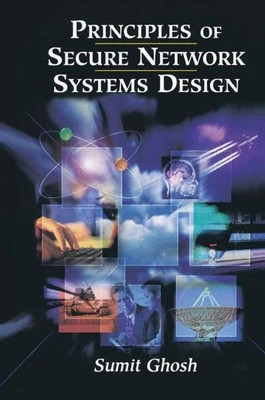 Sumit Ghosh | Principles of Secure Network Systems Design | Buch | Englisch