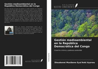 Dieudonné Musibono Eyul'anki Ayorwu | GestióN Medioambiental En La RepúBlica...