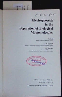 Electrophoresis in the separation of biological macromolecules. Gaál, Ö.