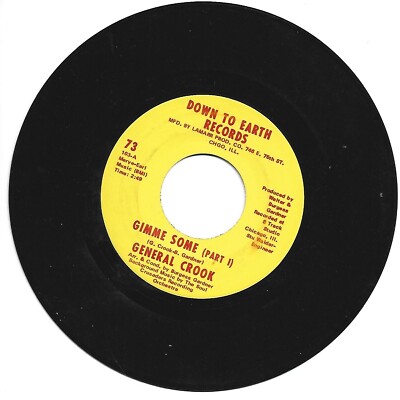 GENERAL CROOK - GIMME SOME 1 & 2 - SOUL 45 DOWN TO EARTH RECORDS 1970