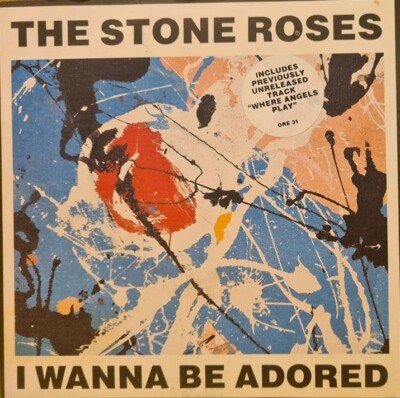 The Stone Roses I Wanna Be Adored 7