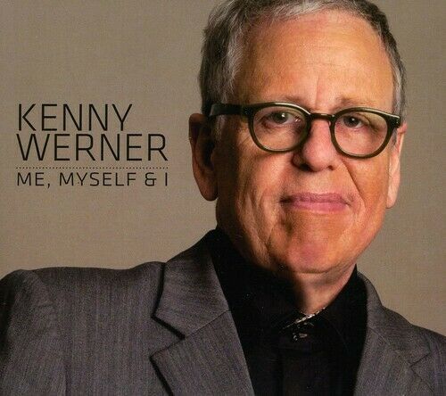 Kenny Werner - Me, Myself and I (BRAND NEW / SEALED) CD