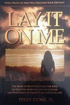 Lay It on Me - Paperback By Perry Stone Jr. - VERY GOOD