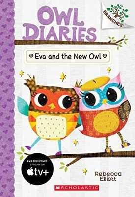 Eva and the New Owl: A Branches - Paperback, by Elliott Rebecca - Very Good j