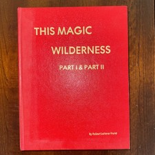 This Magic Wilderness: Part 1 and Part 2 by R...