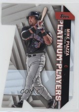 2021 Topps Topps Platinum Players Die-Cuts Mike Piazza #PDC-18 HOF 0ps8