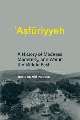 Culture and Psychiatry Ser.: Asfuriyyeh : A Histor