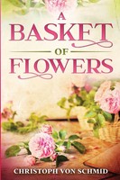 Christoph Von Schmid | A Basket Of Flowers | Taschenbuch | Englisch (2022)