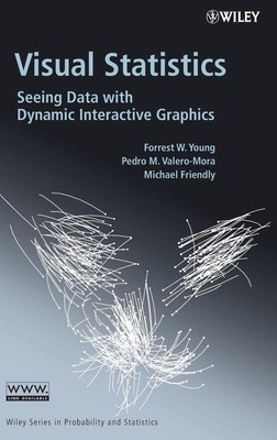 Visual Statistics: Seeing Data with Dynamic Interactive Graphics by Forrest W. Y