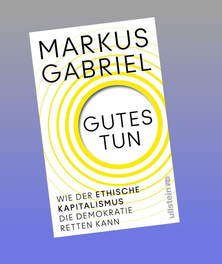 Gutes tun Markus Gabriel