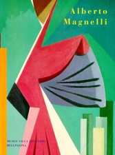 Alberto Magnelli 1888-1971. Una Retrospettiva - [Pagine d'Arte]