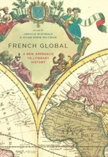 French Global: A New Approach to Literary History, , Very Good Book