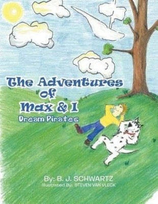 B. J. Schwartz The Adventures of Max & I (Paperback) (UK IMPORT)