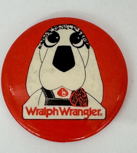 Vintage Wralph Wrangler Basset Hound Dog Advertising Pinback Button 1970s