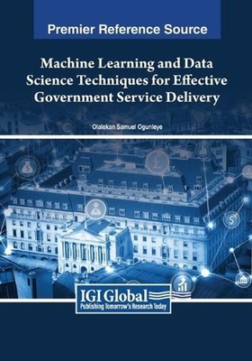 Machine Learning and Data Science Techniques for Effective Government Service De