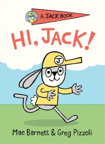 Mac Barnett Hi, Jack! (Hardback) Jack Book