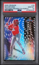 2025 Panini Crusade Certified Prospects #19 Seaver King Purple PSA 10