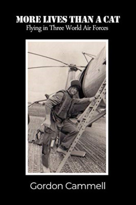 More Lives Than a Cat: Flying in Three World Air Forces - Paperback / softback N