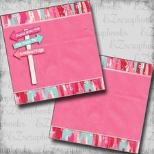 Valentines Signs NPM - 2 Premade Scrapbook Pages - EZ Layout 5907