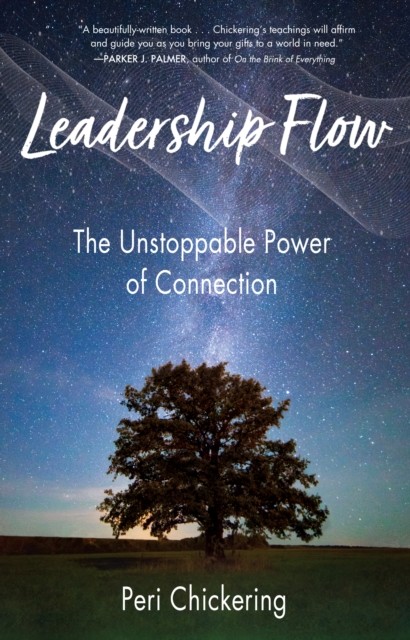 Leadership Flow by Peri Chickering (Paperback Book)