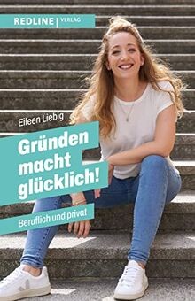 Gründen macht glücklich!: Beruflich und privat von L... | Buch | Zustand wie neu