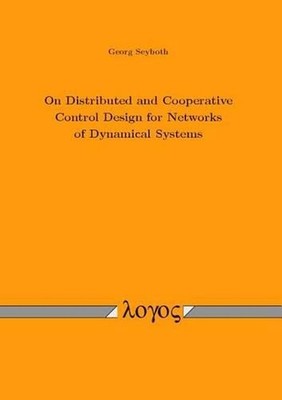 On Distributed and Cooperative Control Design for Networks of Dynamical Systems 