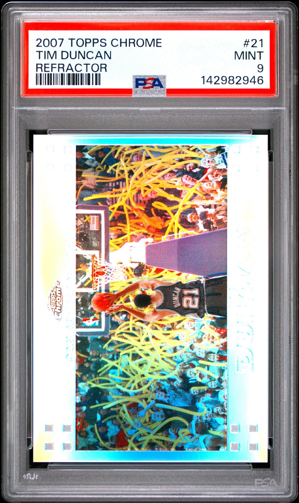 2007 TOPPS CHROME REFRACTOR #21 TIM DUNCAN 912/999 PSA 9