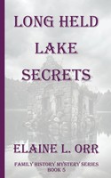 Elaine L. Orr | Long Held Lake Secrets | Taschenbuch | Englisch (2023)
