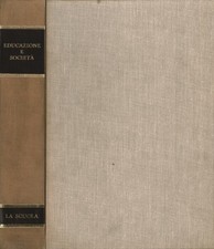 Educazione e società nel mondo contemporaneo - s.a. (La Scuola Editrice) [1965]