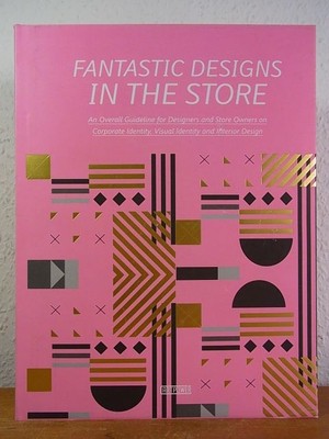Fantastic Designs in the Store. An Overall Guideline for Designers and Store Own