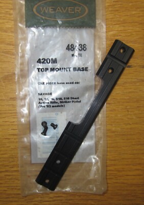 Weaver 420M   1PC Base for Savage SA Pre 03 Bolt Actions