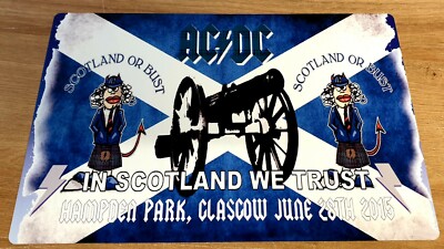 AC/DC ROCK OR BUST WORLD TOUR IN SCOTLAND WE TRUST JUNE 2015 GLASGOW  12x8 SIGN 