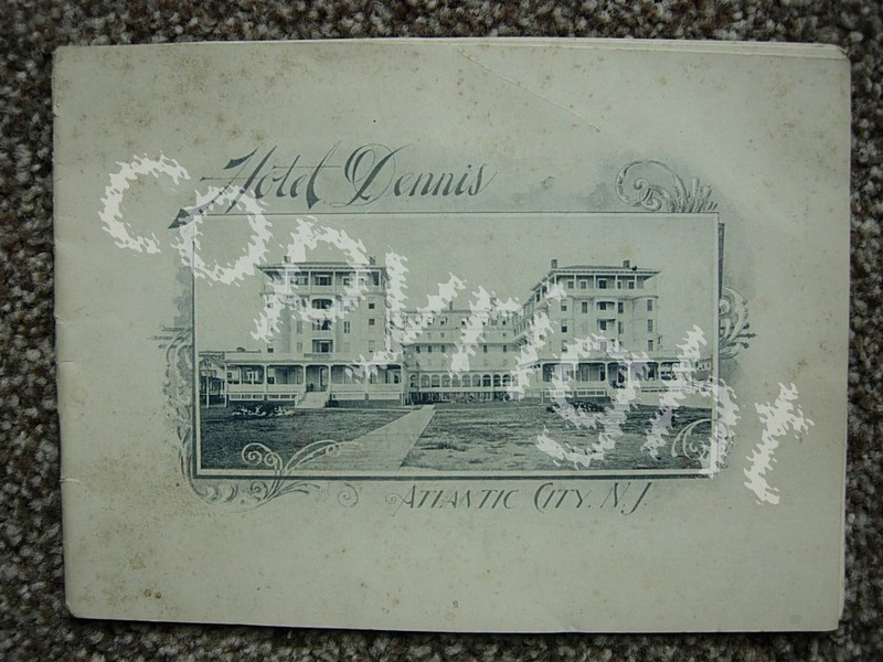ATLANTIC CITY NJ-HOTEL DENNIS-EARLY ADV BOOKLET-PICTURES-JOSEPH H BORTON