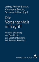 Die Vergangenheit Im Begriff | Jeffrey Andrew Barash (U. A.) | Taschenbuch