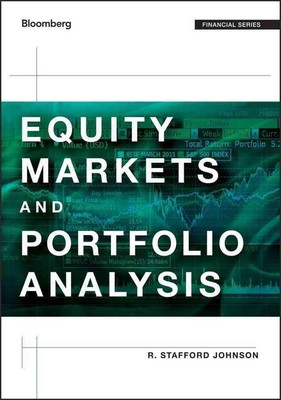 Equity Markets and Portfolio Analysis by R. Stafford Johnson (English) Hardcover