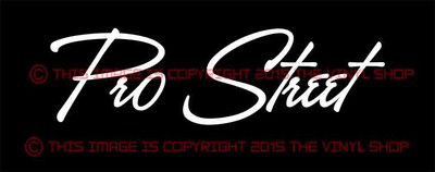 CHROME, ''Pro Street'' script VYNIL Decal for Hot Rods, Gassers, Street Rods