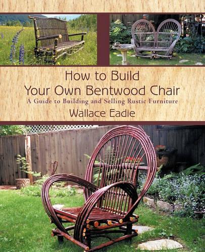 Thumbnail - Wallace Eadie How To Build Your Own Bentwood Chair (taschenbuch) (us