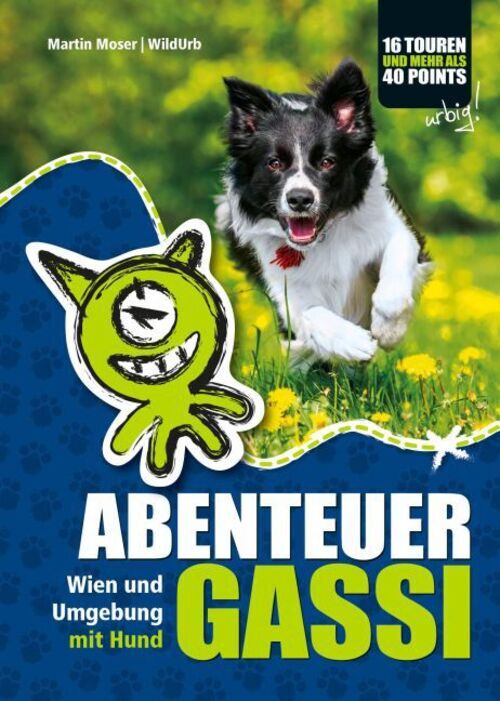 Thumbnail - Abenteuer Gassi | Martin Moser | Deutsch | Taschenbuch | 178 S. | 2016