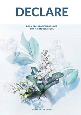 Declare: Daily Declarations of Hope for the Modern Soul -  NEW Roma Waterman 202
