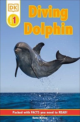 DK Readers L1: Diving Dolphin (DK Re..., Wallace, Karen