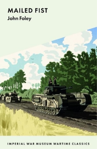 Cedric Foley Mailed Fist (Tascabile) Imperial War Museum Wartime Classics