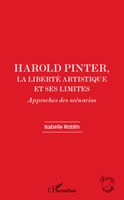 Isabelle Roblin | Harold Pinter, La Liberté Artistique Et Ses Limites | Buch